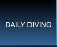 DAILY DIVING
